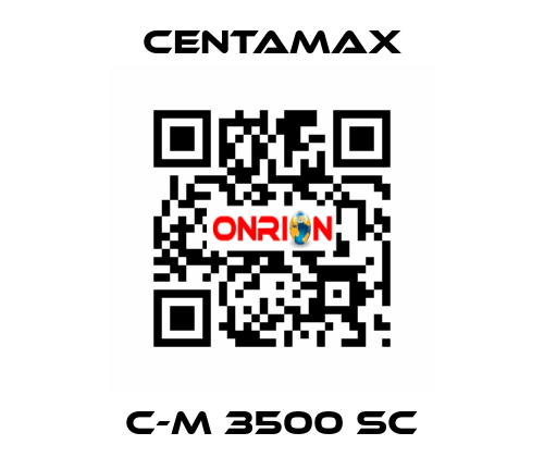 C-M 3500 SC CENTAMAX