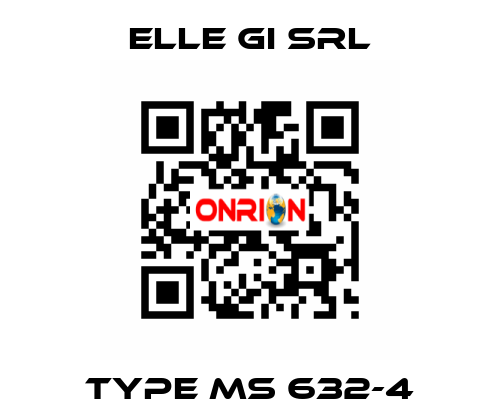 Type MS 632-4 ELLE GI SRL