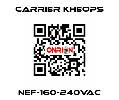 NEF-160-240VAC Carrier Kheops