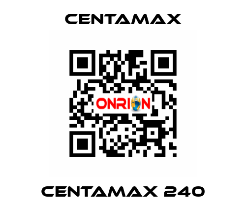 CENTAMAX 240 CENTAMAX