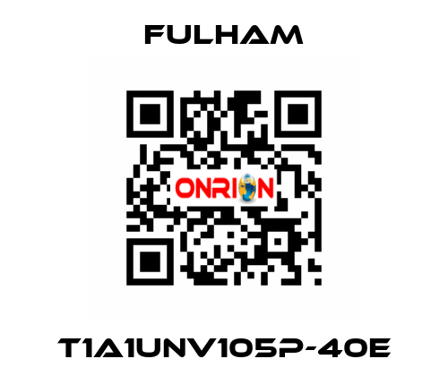 T1A1UNV105P-40E Fulham