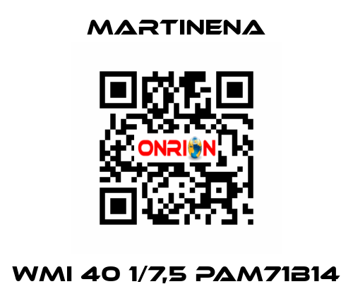 WMI 40 1/7,5 PAM71B14 Martinena