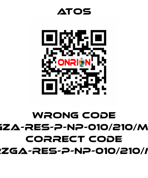 wrong code RGZA-RES-P-NP-010/210/M10, correct code RZGA-RES-P-NP-010/210/M Atos