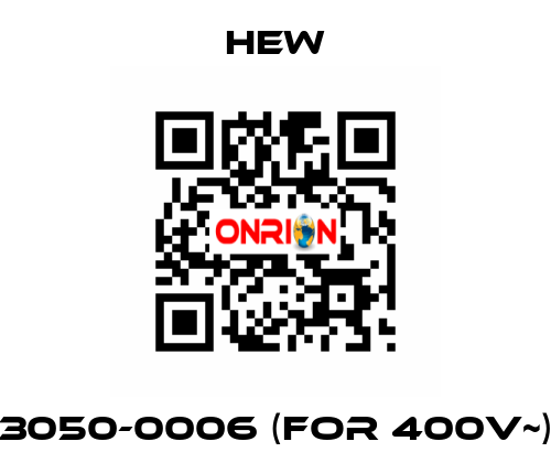 3050-0006 (for 400V~) HEW