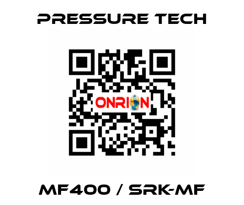 Mf400 / Srk-Mf Pressure Tech