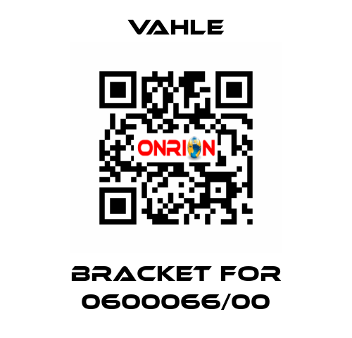 bracket for 0600066/00 Vahle