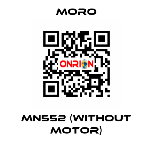 MN552 (without motor) Moro