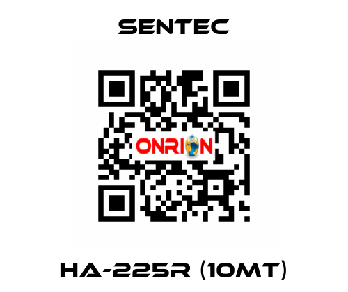 HA-225R (10mt) SENTEC