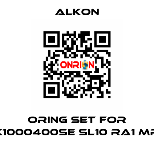 Oring set for K1000400SE SL10 RA1 MR ALKON