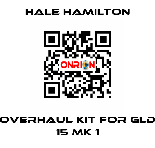 Overhaul kit for GLD 15 MK 1 HALE HAMILTON