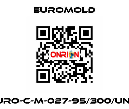 EURO-C-M-027-95/300/UN5/ EUROMOLD