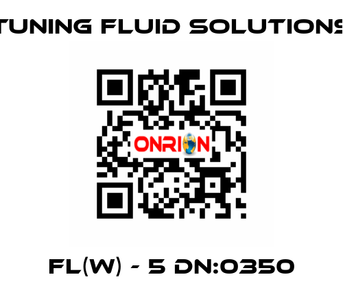 FL(W) - 5 DN:0350 Tuning Fluid Solutions