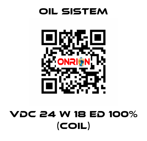 Vdc 24 W 18 ED 100% (coil) Oil Sistem