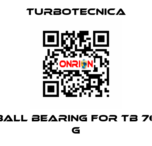 ball bearing for TB 76 G Turbotecnica