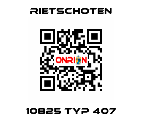 10825 Typ 407 RIETSCHOTEN