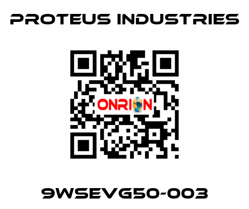 9WSEVG50-003 PROTEUS INDUSTRIES