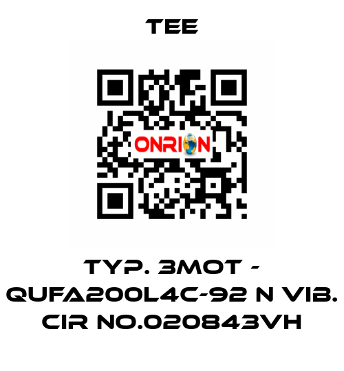 Typ. 3mot - QUFA200L4C-92 N Vib. CIR No.020843VH TEE