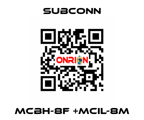 MCBH-8F +MCIL-8M SubConn