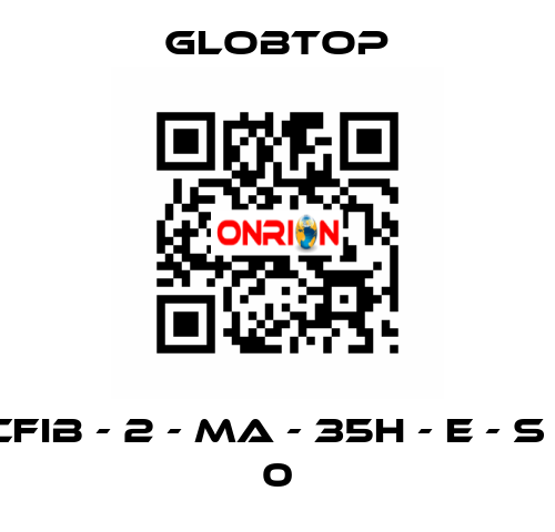 CFIB - 2 - MA - 35H - E - S - 0 Globtop