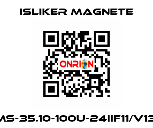 GMs-35.10-100U-24IIF11/V1371 ISLIKER MAGNETE