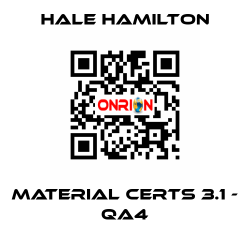 MATERIAL CERTS 3.1 - QA4 HALE HAMILTON