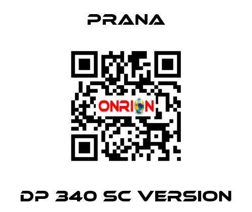 DP 340 SC VERSION Prana