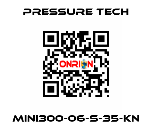 MINI300-06-S-35-KN Pressure Tech