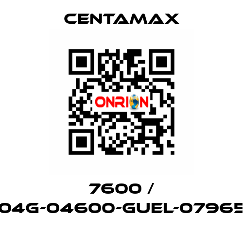 7600 / 004G-04600-GUEL-079657 CENTAMAX