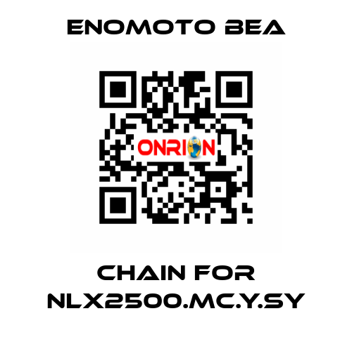 chain for NLX2500.MC.Y.SY Enomoto BeA