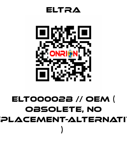 ELT00002B // OEM ( obsolete, no replacement-alternative )  Eltra