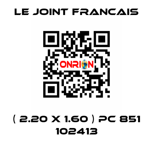 ( 2.20 X 1.60 ) PC 851 102413 LE JOINT FRANCAIS