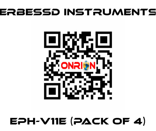 EPH-V11E (pack of 4) ERBESSD INSTRUMENTS