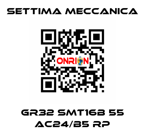 GR32 SMT16B 55 AC24/B5 RP Settima Meccanica