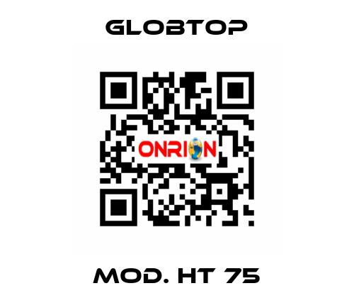 Mod. HT 75 Globtop