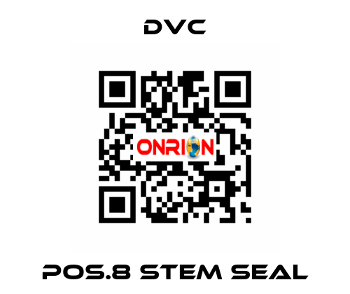 Pos.8 stem seal DVC