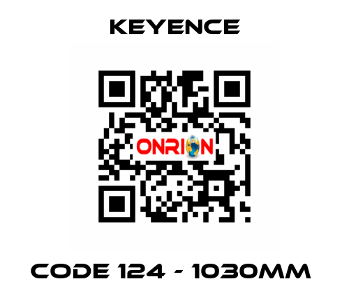 CODE 124 - 1030MM  Keyence