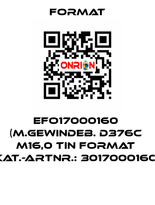 EFO17000160  (M.Gewindeb. D376C  M16,0 TiN FORMAT  Kat.-Artnr.: 3017000160)  Format