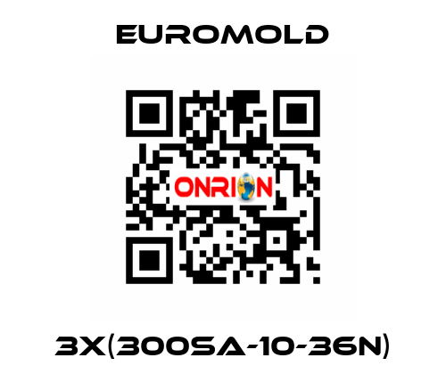 3x(300SA-10-36N) EUROMOLD