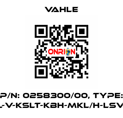 P/n: 0258300/00, Type: DL-V-KSLT-KBH-MKL/H-LSV/G Vahle