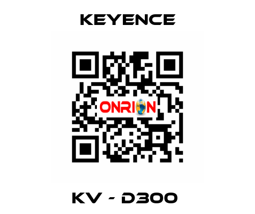 KV - D300  Keyence