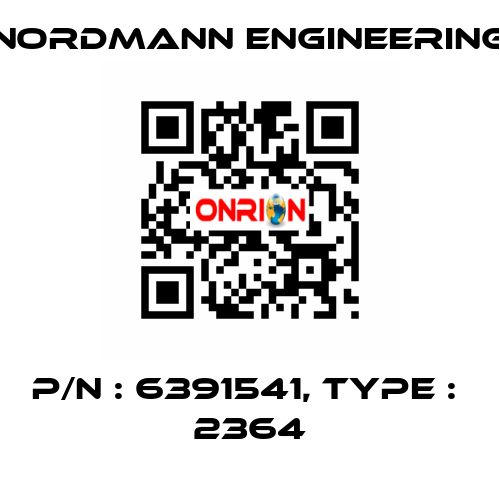 P/N : 6391541, Type :  2364 NORDMANN ENGINEERING