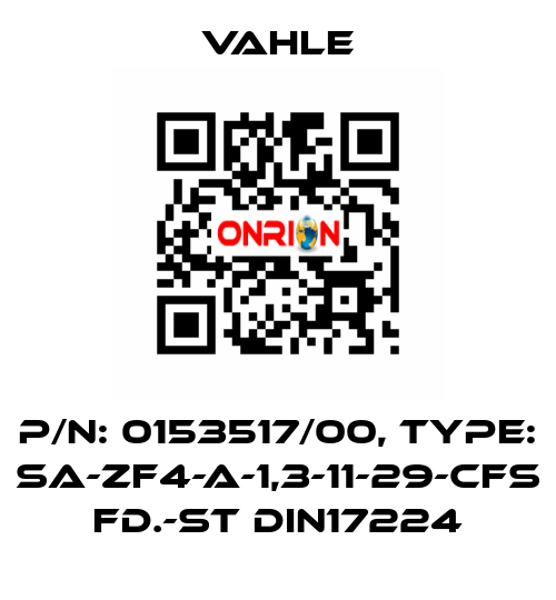 P/n: 0153517/00, Type: SA-ZF4-A-1,3-11-29-CFS FD.-ST DIN17224 Vahle