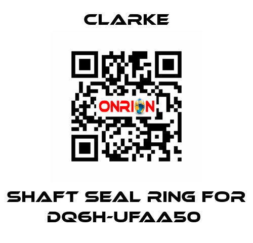 Shaft seal ring for DQ6H-UFAA50  Clarke