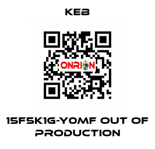 15F5K1G-Y0MF out of production KEB