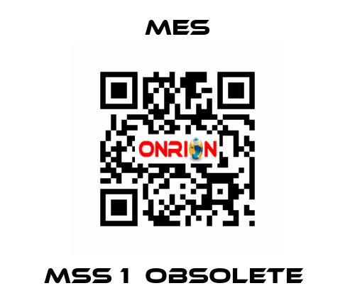 MSS 1  OBSOLETE  MES