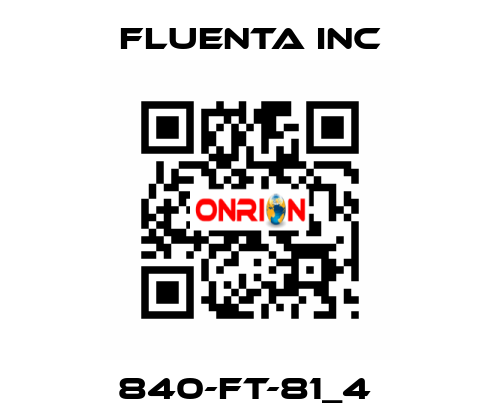 840-FT-81_4  Fluenta Inc