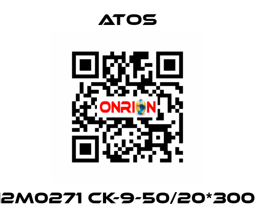 12M0271 CK-9-50/20*300  Atos