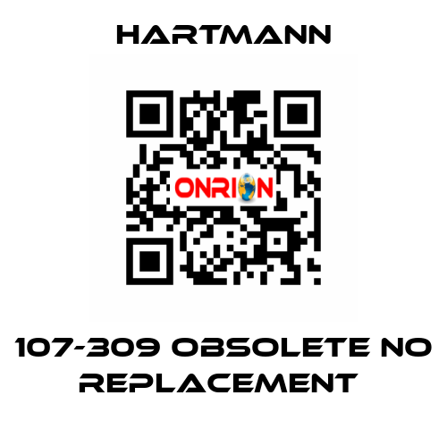 107-309 OBSOLETE NO REPLACEMENT  Hartmann