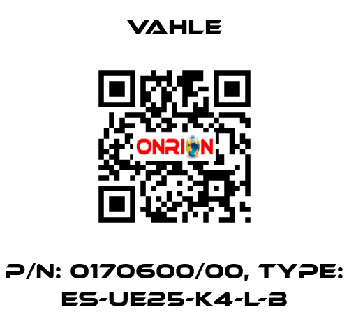 P/n: 0170600/00, Type: ES-UE25-K4-L-B Vahle