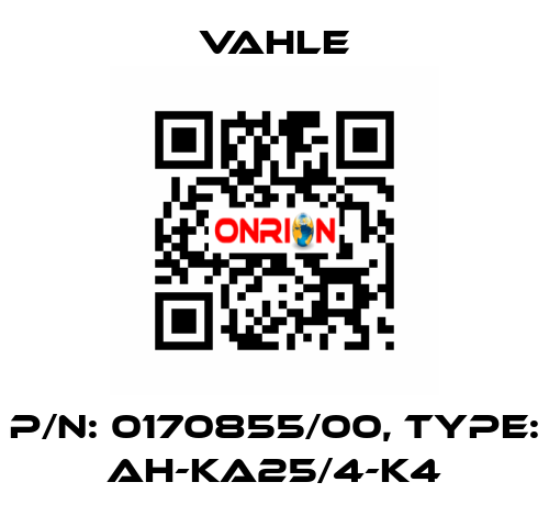 P/n: 0170855/00, Type: AH-KA25/4-K4 Vahle